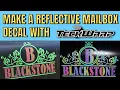 Make a mailbox decal with reflective vinyl from teckwrap