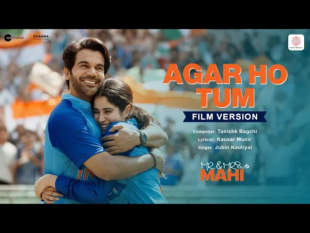 Agar Ho Tum - Mr. & Mrs. Mahi (Hindi song)