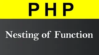 Nesting of Function in PHP Hindi