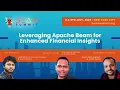Leveraging Apache Beam for Enhanced Financial Insights - Beam Summit 2025