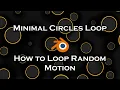 How to Loop Random Motion Easily - Blender Tutorial