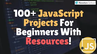 100 JavaScript Projects For Beginners With Resources