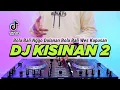 Download Lagu DJ BOLA BALI NGGO DOLANAN - KISINAN 2 REMIX FULL BASS VIRAL TIKTOK TERBARU 2023