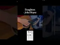 Daughters by John Mayer // Guitar Chords