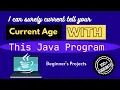 Java Age calculator Beginners Java Projects Simple Java Projects