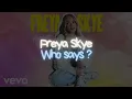 Download Lagu Freya Skye - Who says ? (Lyrics video)