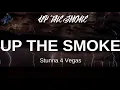 Stunna 4 Vegas, Offset - UP THE SMOKE (Lyrics)