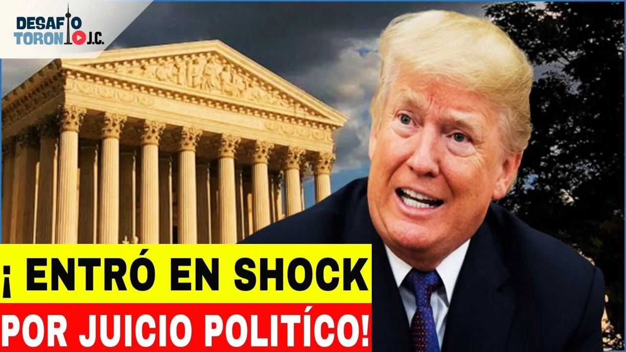 ¡HORAS CRÍTICAS! Trump Entra en Pánico tras Amenaza de Juicio Político!!! | DesafioTorontoJC