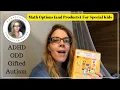 Math Homeschool Curriculum and Games Options AD Gifted Autism ODD Neurodivergent Kids