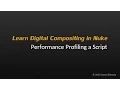 NK201 4-7 Learn Nuke NukeX - Performance Profiling a Nuke Script