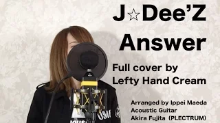 Download J⭐︎Dee'Z『Answer』Full cover by Lefty Hand Cream MP3