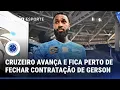 Lagu CRUZEIRO FICA A DETALHES DE CONTRATAR GERSON; ENTENDA OS MOLDES DO NEGÓCIO