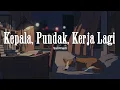 Sal Priadi - Head, Shoulders, Work Again (Video Lirik)