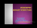 1 2 Isomorphic Binary Structure by Arya Vijayakumar