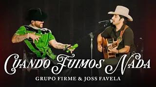 Grupo Firme - Joss Favela - Cuando Fuimos Nada (Video Oficial)
