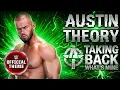 Lagu Austin Theory - Taking Back What's Mine (Entrance Theme)