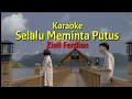 Download Lagu Karaoke - Selalu Meminta Putus_Ziell Ferdian (IBS 07 OFFICIAL)