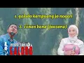 Download Lagu Galado kampuang jo nagari + ciinan bana (fauzana) MP3