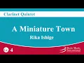 A Miniature Town - Clarinet Quintet by Rika Ishige