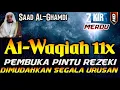 Download Lagu Surat Al WAQIAH 11x, dengarkan hutang lunas, Rezeki datang dari berbagai arah, Bacaan Al Quran Merdu