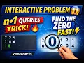 Codeforces Round 1087 Div 2 Interactive Problem Explained Find the Zero Easy Trick