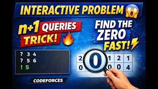 Codeforces Round 1087 Div 2 Interactive Problem Explained Find the Zero Easy Trick