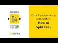 Data Transformation with KNIME How to Split Cells