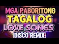 Lagu PINAKAMALUPIT AT PABORITONG TAGALOG LOVE SONGS NONSTOP DISCO REMIX 2025-2026 HATAW NA