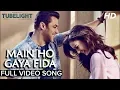 Download Lagu Main Ho Gaya Fida Full Video Song   Tubelight   Salman Khan   Sohail Khan    HD720p