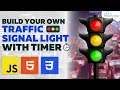 Traffic Light Signal with Timer Using Html CSS and JavaScript