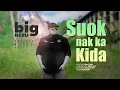 Lagu Bigheru - Suok Nak Ka Kida (Official Music Video)