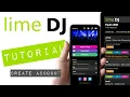 Download Lagu Lime DJ #1 Create an account and setup user profile