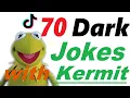 70 Dark Jokes told by Kermit the Frog