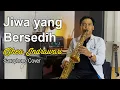 Download Lagu Ghea  Indrawari - Jiwa yang Bersedih (Saxophone Cover by Dani Pandu)