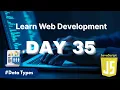 Learn Web Development Day 35 JavaScript Data Types Explained With Real Examples