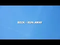 Beck - Run Away (Lyrics)