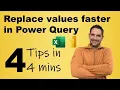 Replace values faster in Power Query 4 tips