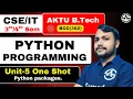 Python Programming B Tech 2nd Year Unit 5 Python Packages One Shot Marathon