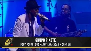 Pixote - Pot Pourri Que Maravilha/Cada Um Cada Um (A Namoradeira) - 15 anos - Ao Vivo em São Paulo