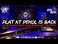 PLAT KT||PEHOL IS BACK MIXTAPE SPESIAL REQ DR PRO AUDIO • COCOK BUAT NGOPI DITEPIAN TERATAI 🗿