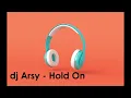 Download Lagu LIVE PERFORM DJ ARSY HOLD ON