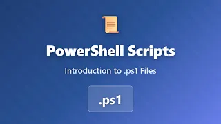 PowerShell Scripts Tutorial How to Create and Run ps1 Files for Beginners