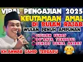 Lagu KH ANWAR ZAHID TERBARU 2025 || KEUTAMAAN AMAL DI BULAN RAJAB