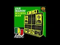 JAH MASON   (New EP WICKED MAN June 22) FULL MIX BY DJ IDOL FEAT JAH MASON