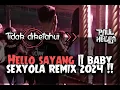Download Lagu HELLO SAYANG REMIX || BABY SEXYOLA [ ENDY REYNALDI \u0026 PAUL KELEN ]