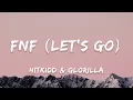 [1 HOUR] FNF (Let’s Go) - Hitkidd & Glorilla
