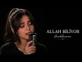 Allah Biliyor | Ayza Şentürk | Psychedelic Anatolian Rock