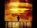 IF YOU WANNA GO TO WAR - UMBASA