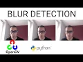Detect when an image is Blurry - Opencv with Python
