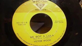 Download Victor Wood Be Bop A Lula (Mono) MP3